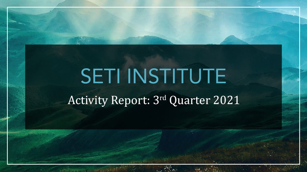 Q3 2021 Activity Report of the SETI Institute